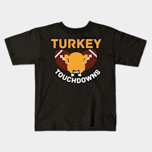 Thanksgiving Turkey And Touchdowns Football Kids T-Shirt